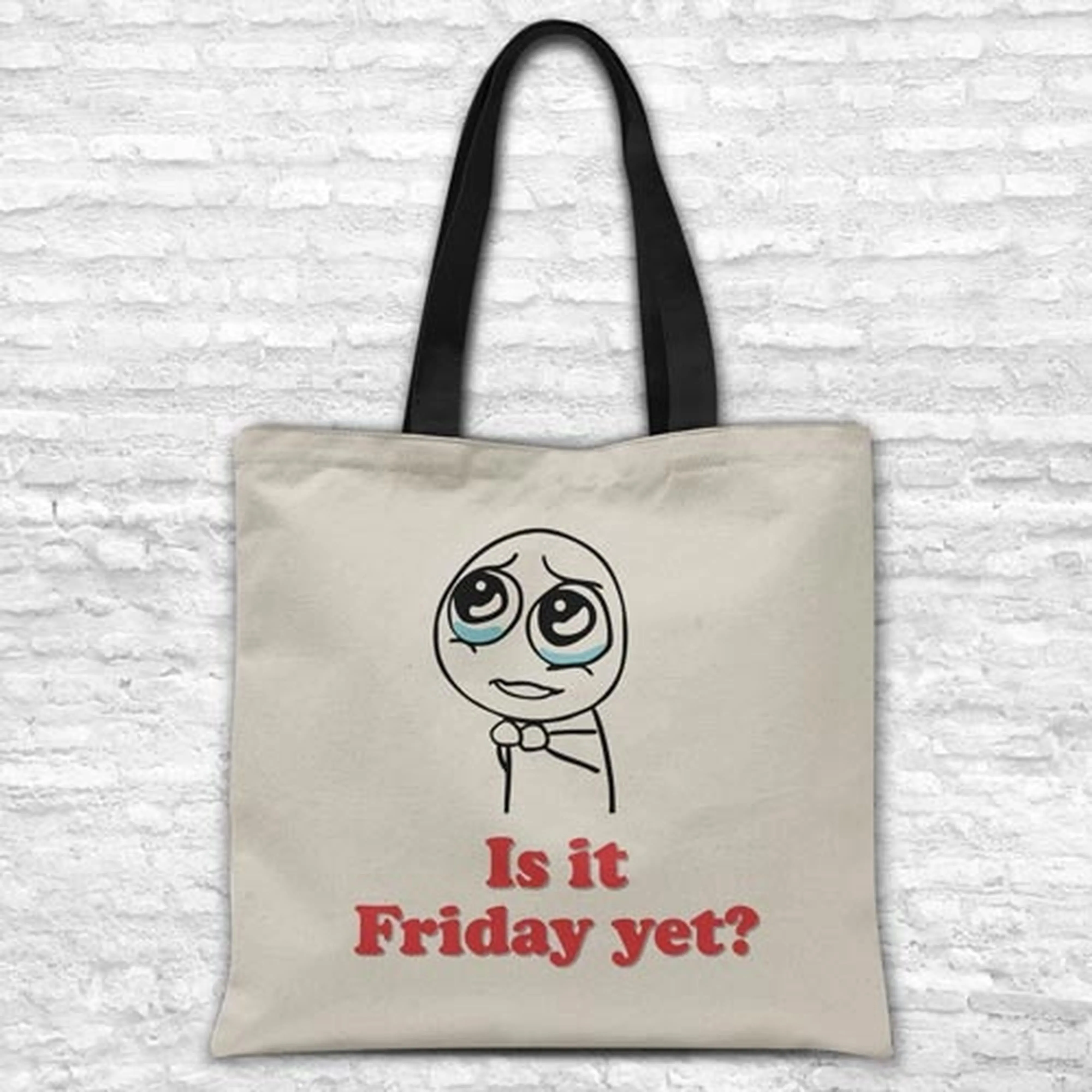Is it Friday yet? - Tote bag